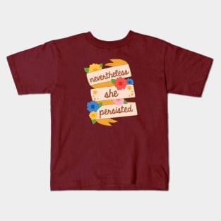 Nevertheless She Persisted Kids T-Shirt